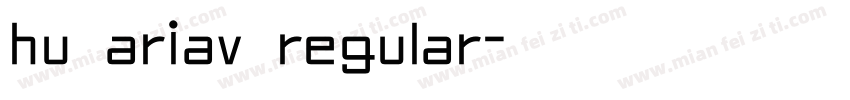 hu ariav regular字体转换